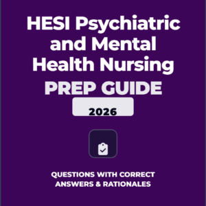 HESI Psychiatric and Mental Health Nursing