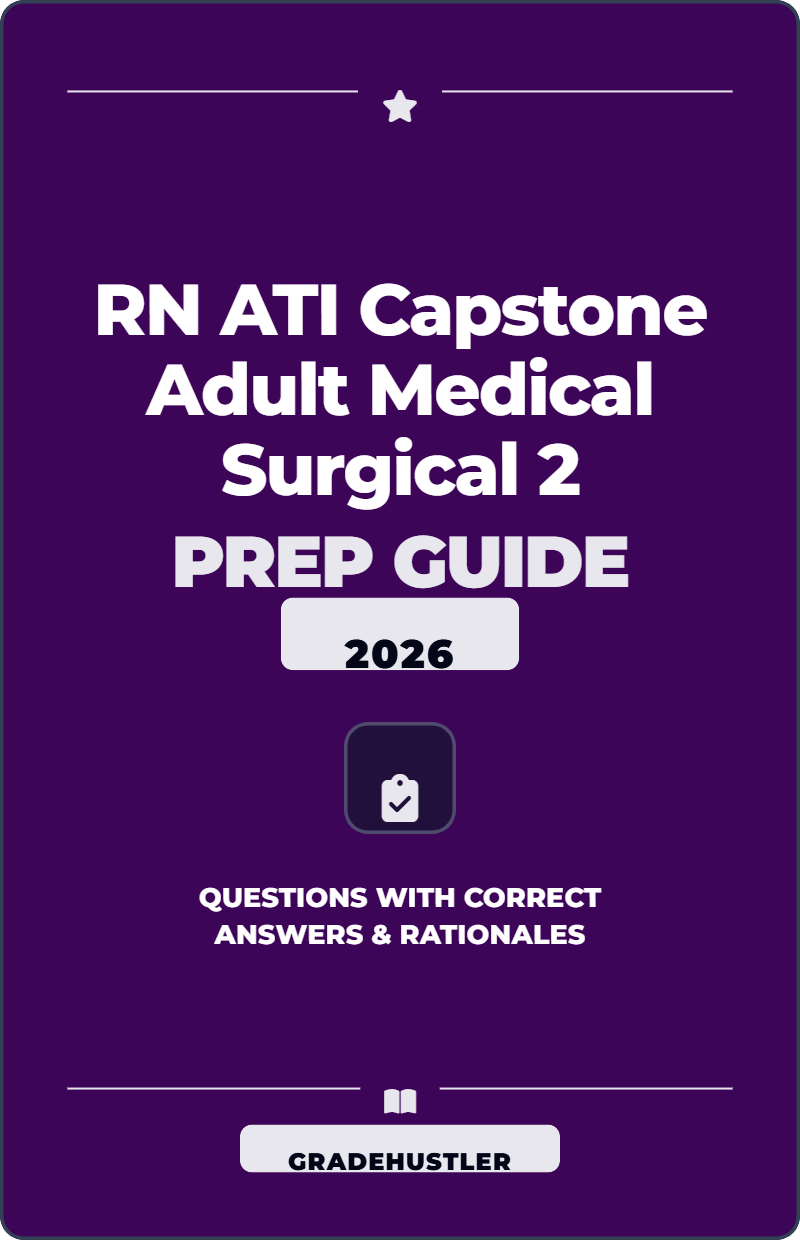 RN ATI Capstone Adult Medical Surgical 2