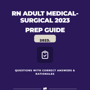 RN Adult Medical-Surgical 2023